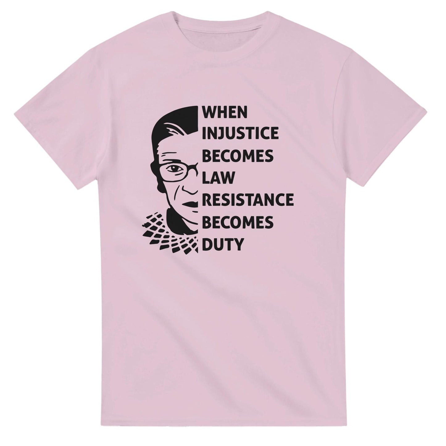 When Injustice Becomes Law, Resist, Resistance,Shirt, Notorious RBG Shirt, Political or protest t-shirt, Supreme Court Notorious RBG
