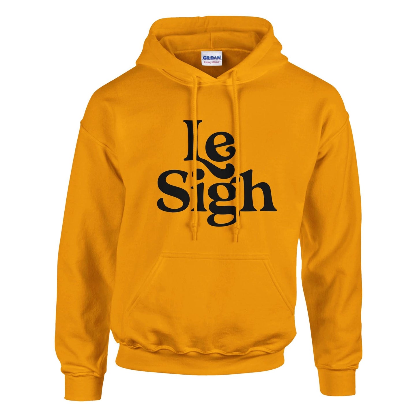 Le Sigh Hoodie, Unisex Gildan 18500 Hoodie, Funny Sarcastic Sweat, Casual Soft Top Sweatshirt