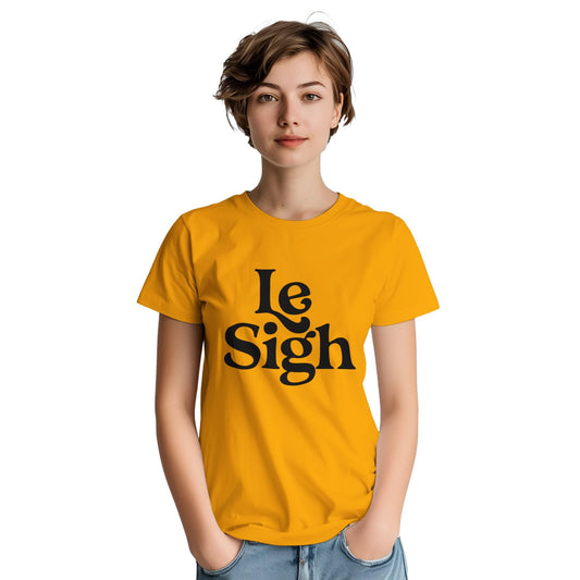 Le Sigh Graphic Tee, Unisex Gildan 5000 Shirt, Funny Sarcastic T-Shirt, Casual Soft Top