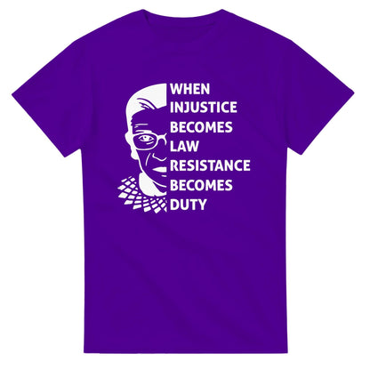 When Injustice Becomes Law, Resist, Resistance,Shirt, Notorious RBG Shirt, Political or protest t-shirt, Supreme Court Notorious RBG