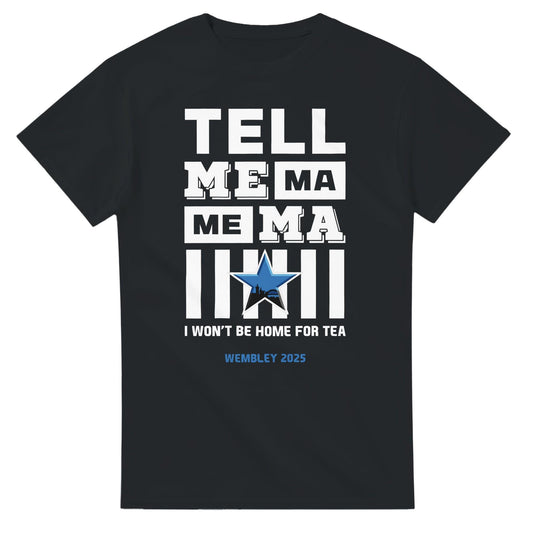 Tell Me Ma Wembley 2025 T-shirt Newcastle United, We're Going To Wembley League Cup Finalists 2025 Caraboa Cup Final
