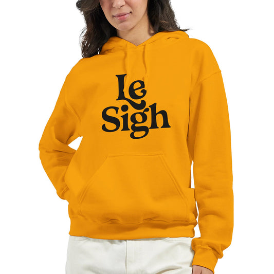 Le Sigh Hoodie, Unisex Gildan 18500 Hoodie, Funny Sarcastic Sweat, Casual Soft Top Sweatshirt