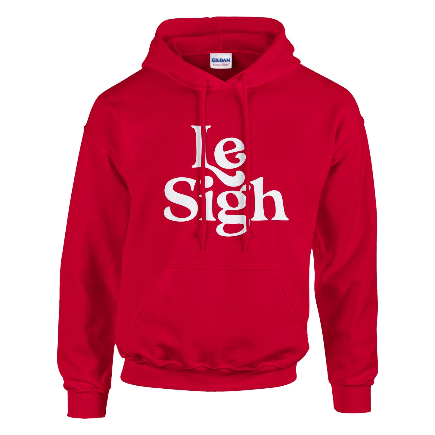 Le Sigh Hoodie, Unisex Gildan 18500 Hoodie, Funny Sarcastic Sweat, Casual Soft Top Sweatshirt