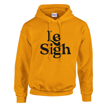 Le Sigh Hoodie, Unisex Gildan 18500 Hoodie, Funny Sarcastic Sweat, Casual Soft Top Sweatshirt